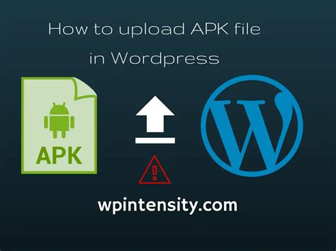 how to upload apk file in wordpress
