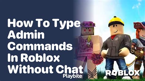 how to use admin commands in roblox without chat