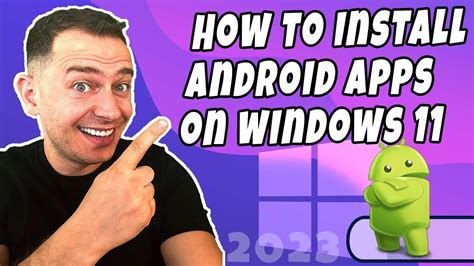 how to use android apps on windows 11