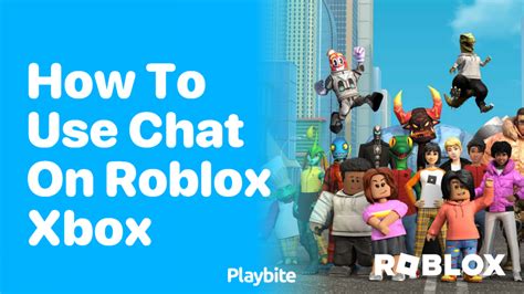 how to use chat on roblox xbox one