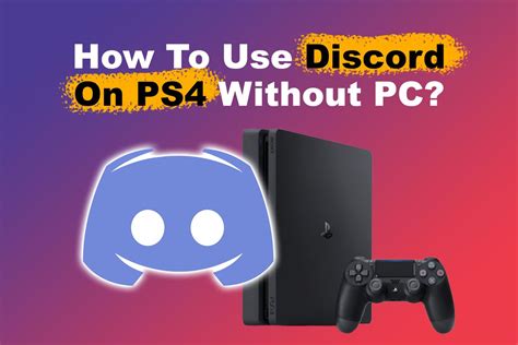 how to use discord on ps4 with pc