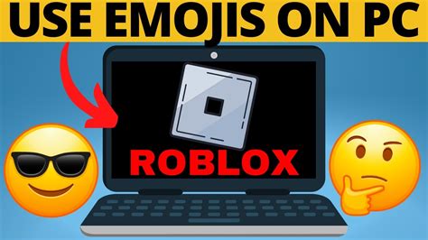 how to use emojis on roblox pc