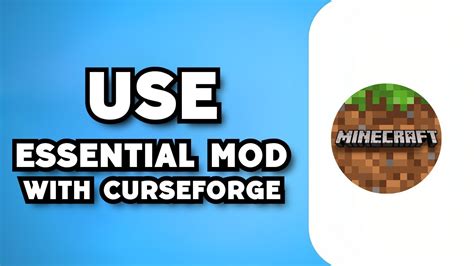 how to use essential mod on curseforge
