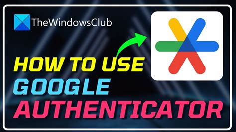 how to use google authenticator on pc
