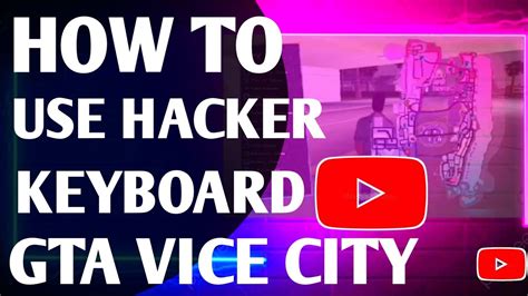 how to use hacker's keyboard in gta vice city