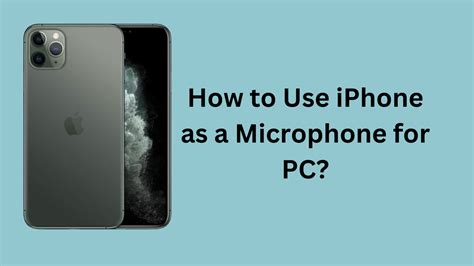 how to use iphone as microphone on windows