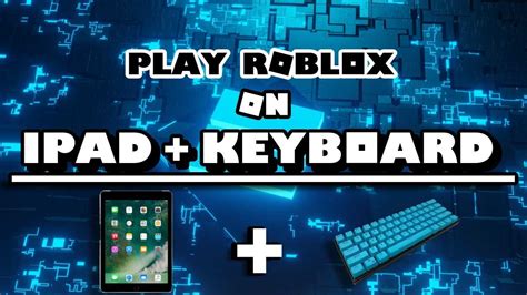 how to use keyboard on ipad to play roblox