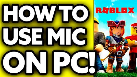how to use mic on roblox computer