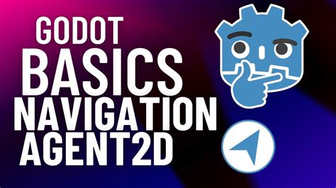 how to use navigation agent 2d godot
