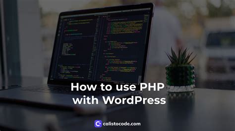 how to use php in wordpress