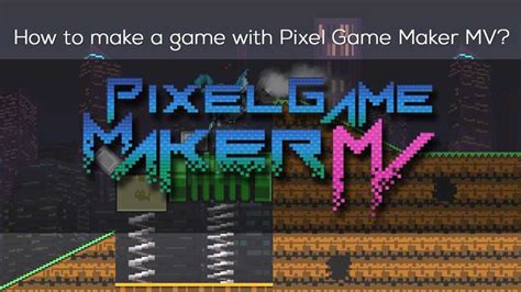 how to use pixel game maker mv