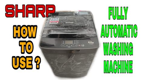 how to use sharp fully automatic washing machine