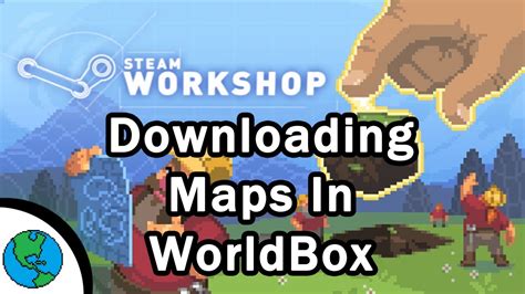 how to use steam workshop mods on worldbox
