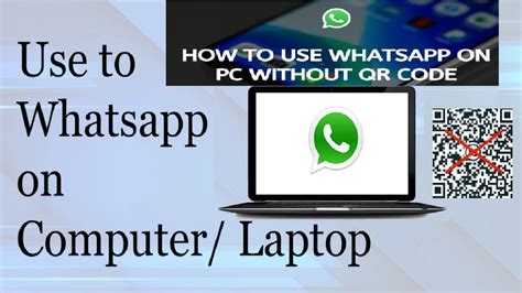 how to use whatsapp in laptop pc without qr code