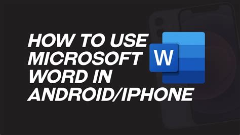 how to use word document in phone