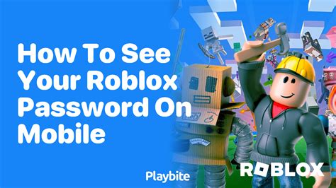 how to view your password on roblox mobile