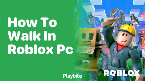 how to walk in roblox with pc