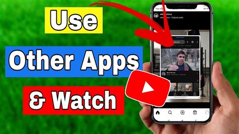 how to watch videos while using other apps
