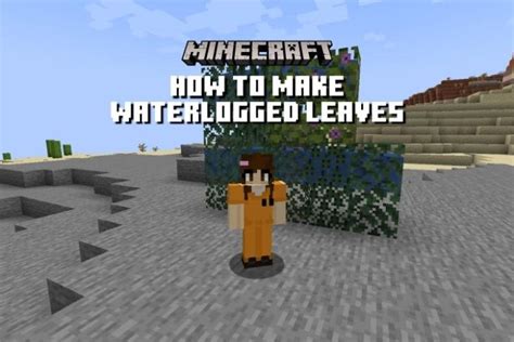how to waterlog leaves in minecraft java
