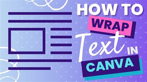how to wrap text in canva