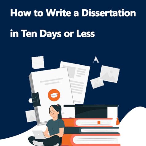 how to write a dissertation in 10 days