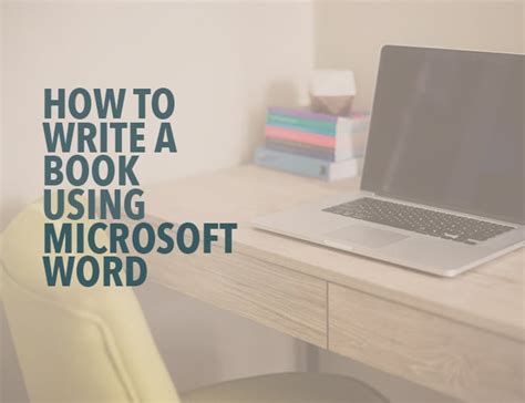 how to write a novel using microsoft word