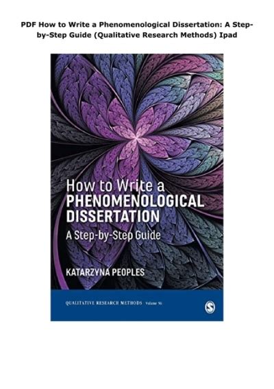 how to write a phenomenological dissertation a step by step guide qualitative research methods