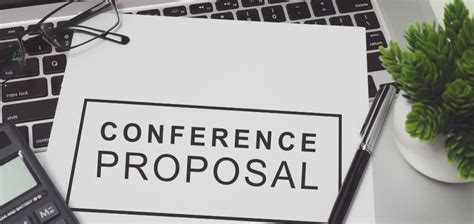 how to write a proposal to attend a conference