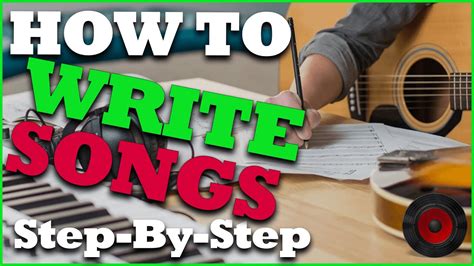 how to write a song step by step with examples