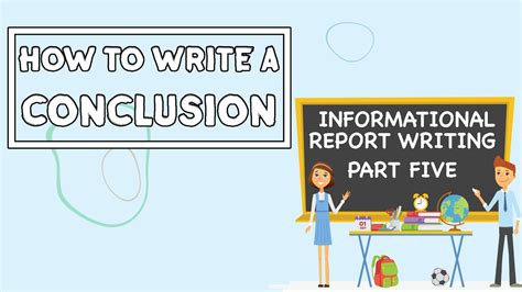 how to write an information report conclusion