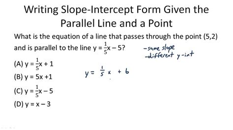 how to write the slope intercept form of a parallel line