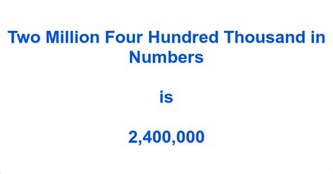 how to write two million four hundred thousand in numbers