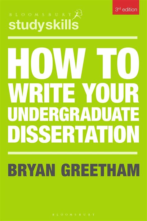 how to write your undergraduate dissertation