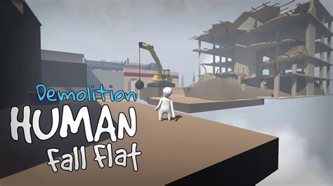Human Fall Flat Demolition Walkthrough