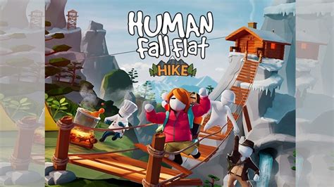 Human Fall Flat Hike Walkthrough