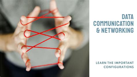 importance of data communication and networking