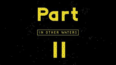 In Other Waters Walkthrough