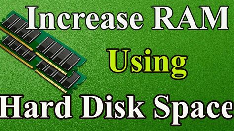 increase ram using hard disk space