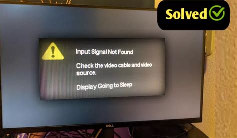 input signal not found vga check the video cable and video source