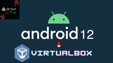 install android 12 on virtualbox