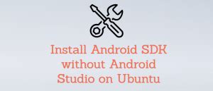 install android sdk without android studio ubuntu