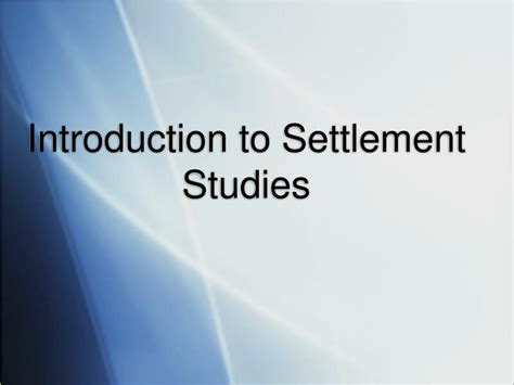introduction description of the settlement by type purpose of the research
