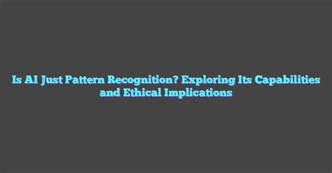 is ai just pattern recognition