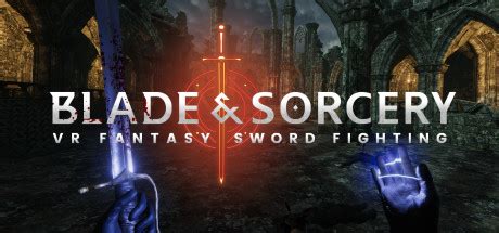 is blade and sorcery vr only