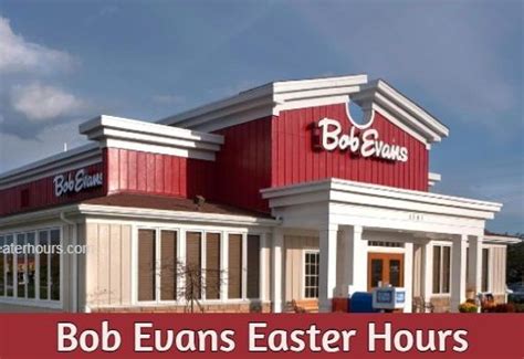 is bob evans open in easter