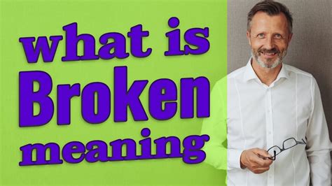 is broken meaning