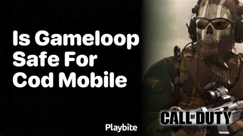 is gameloop safe for cod mobile