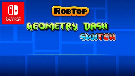is geometry dash coming to nintendo switch