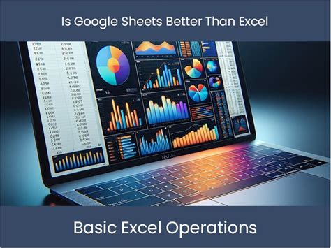 is google sheets better than excel