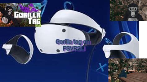is gorilla tag available on psvr2